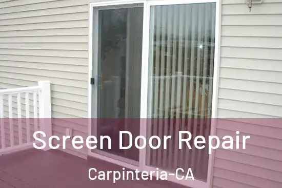Screen Door Repair Carpinteria-CA